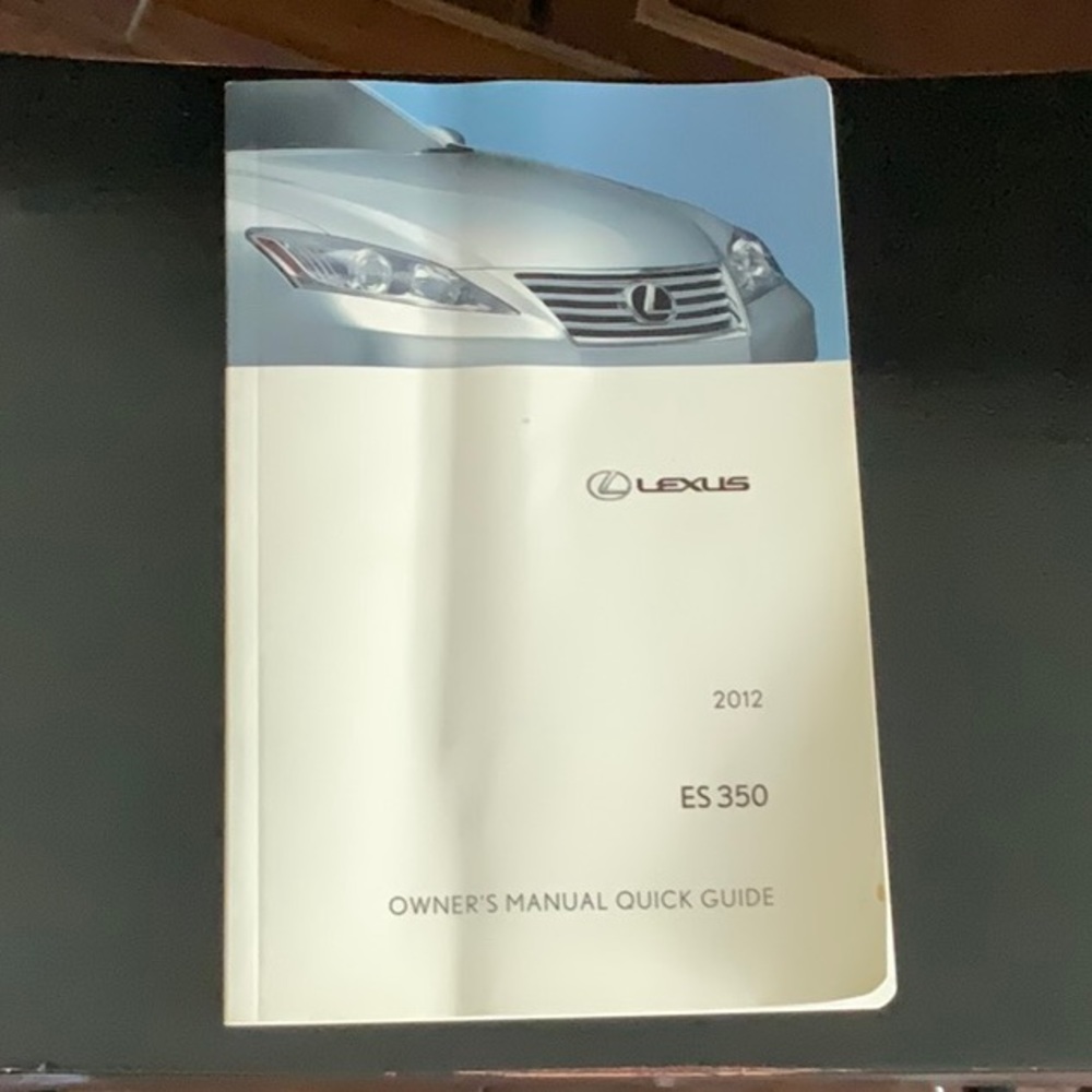 Lexus 2012 ES350 Owner’s Manual Quick Guide